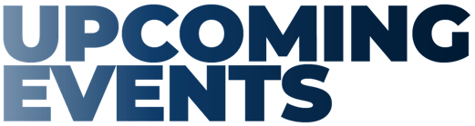 UPCOMING EVENTS